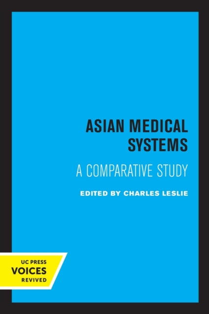 Book cover of: Asian Medical Systems. By: Charles Leslie
