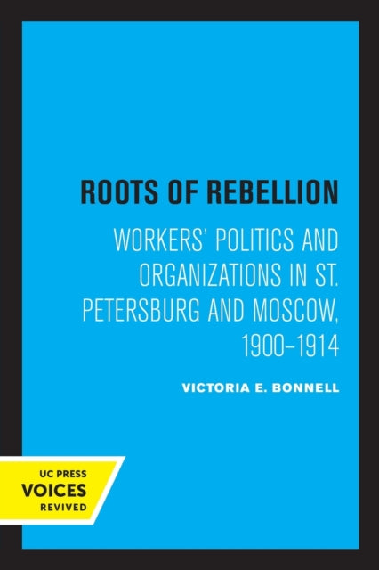 Book cover of: Roots of Rebellion. By: Victoria E. Bonnell