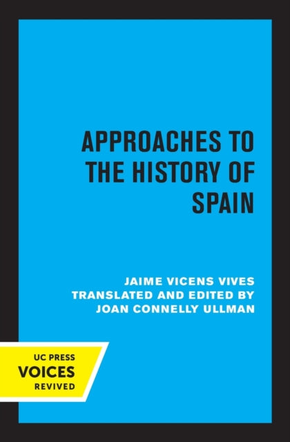 Book cover of: Approaches to the History of Spain. By: Jaime Vicens Vives