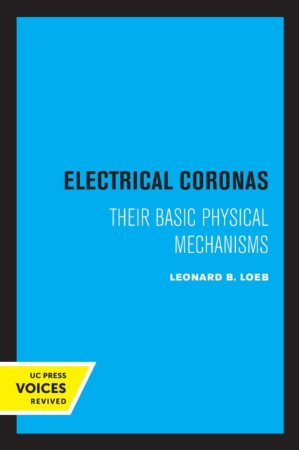 Book cover of: Electrical Coronas. By: Leonard B. Loeb