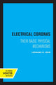 Book cover of: Electrical Coronas. By: Leonard B. Loeb