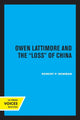 Book cover of: Owen Lattimore and the Loss of China. By: Robert P. Newman