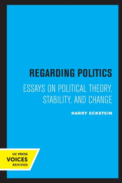 Book cover of: Regarding Politics. By: Harry Eckstein