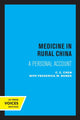 Book cover of: Medicine in Rural China. By: C. C. Chen