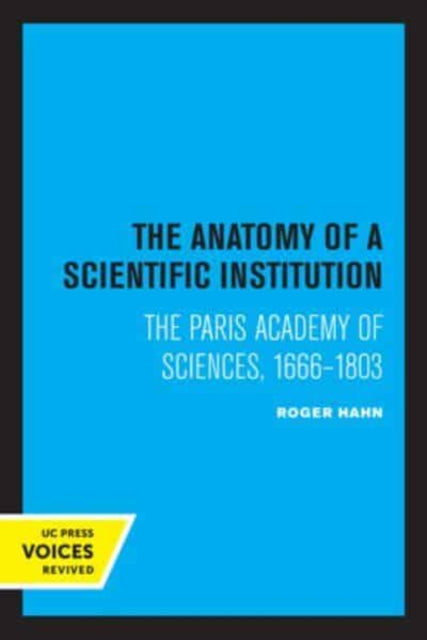 Book cover of: Anatomy of a Scientific Institution. By: Roger Hahn