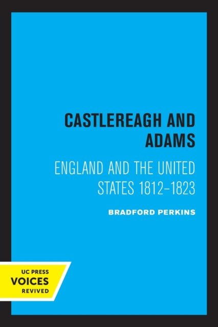 Book cover of: Castlereagh and Adams. By: Bradford Perkins