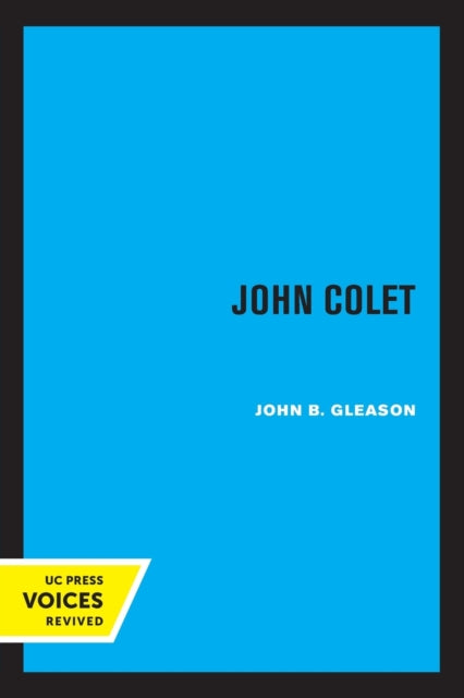Book cover of: John Colet. By: John B. Gleason