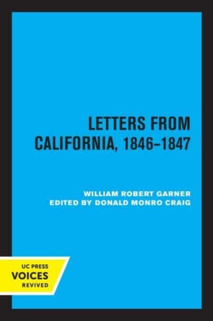 Book cover of: Letters from California 1846-1847. By: William Robert Garner