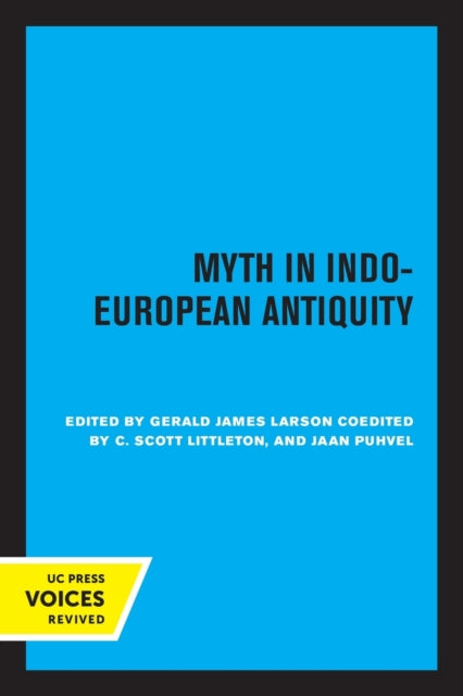 Book cover of: Myth in Indo-European Antiquity. By: Gerald James Larson