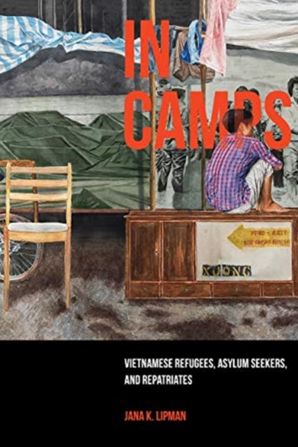 Book cover of: In Camps. By: Jana K. Lipman