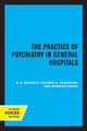Book cover of: Practice of Psychiatry in General Hospitals. By: A. E. Bennett