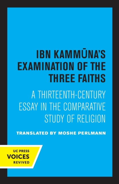 Book cover of: Ibn Kammuna's Examination of the Three Faiths. By: Moshe Perlmann