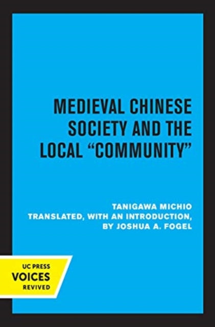 Book cover of: Medieval Chinese Society and the Local Community. By: Tanigawa Michio