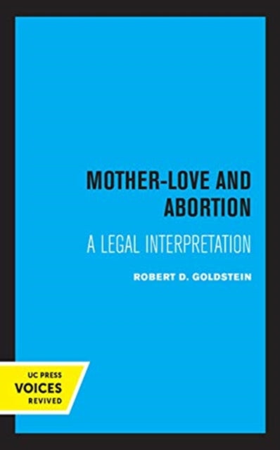 Book cover of: Mother-Love and Abortion. By: Robert D. Goldstein