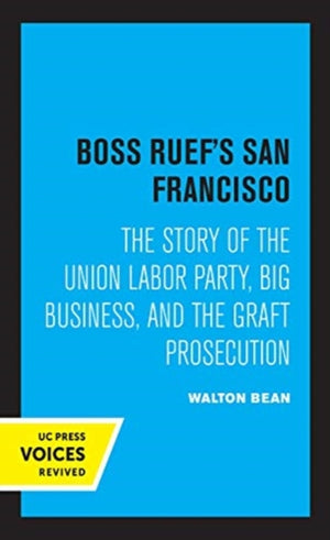 Boss Ruef's San Francisco