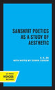 Book cover of: Sanskrit Poetics as a Study of Aesthetic. By: S. K. De