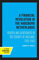 Book cover of: Financial Revolution in the Habsburg Netherlands. By: James D. Tracy