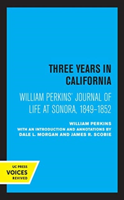 Book cover of: William Perkins's Journal of Life at Sonora, 1849 - 1852. By: William Perkins