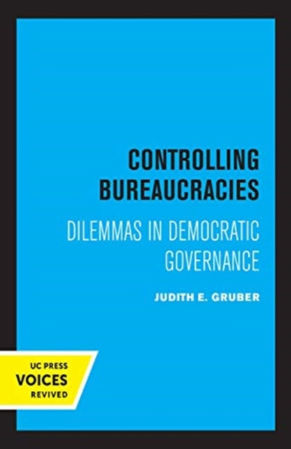 Book cover of: Controlling Bureaucracies. By: Judith Gruber
