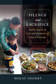 Book cover of: Silence and Sacrifice. By: Merav Shohet