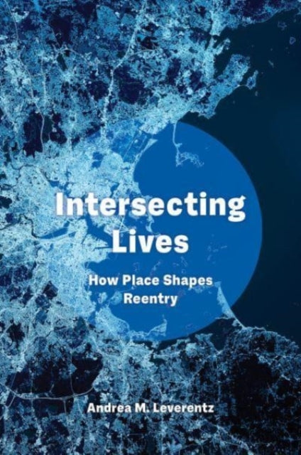 Book cover of: Intersecting Lives. By: Andrea M. Leverentz
