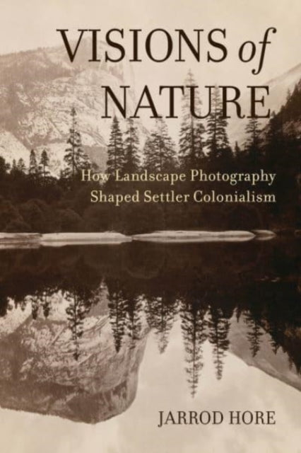 Book cover of: Visions of Nature. By: Jarrod Hore