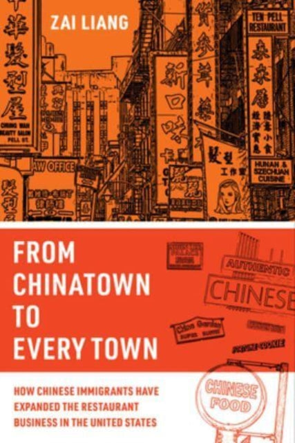 Book cover of: From Chinatown to Every Town. By: Zai Liang