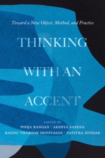 Book cover of: Thinking with an Accent. By: Pooja Rangan