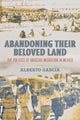 Book cover of: Abandoning Their Beloved Land. By: Alberto García