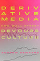 Book cover of: Derivative Media. By: Andrew DeWaard