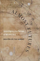 Book cover of: Almost Futures. By: Thu-huong Nguyen-vo
