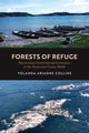 Book cover of: Forests of Refuge. By: Yolanda Ariadne Collins