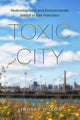 Book cover of: Toxic City. By: Lindsey Dillon