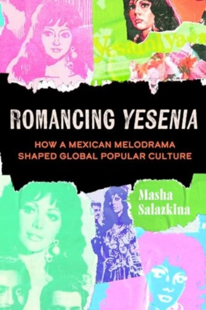 Book cover of: Romancing Yesenia. By: Masha Salazkina