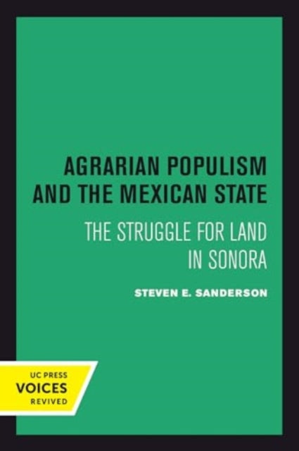 Book cover of: Agrarian Populism and the Mexican State. By: Steven E. Sanderson