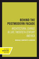 Book cover of: Behind the Postmodern Facade. By: Magali Sarfatti Larson
