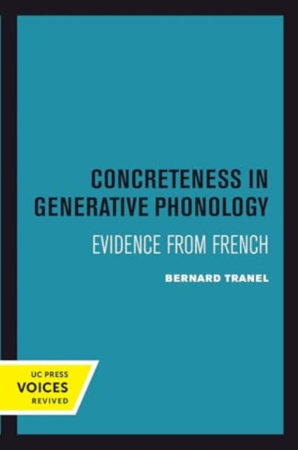 Book cover of: Concreteness in Generative Phonology. By: Bernard Tranel