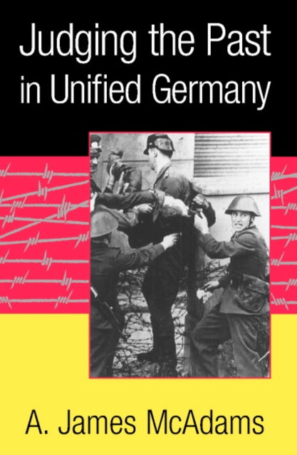 Book cover of: Judging the Past in Unified Germany