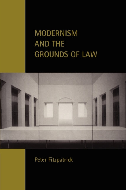 Book cover of: Modernism and the Grounds of Law