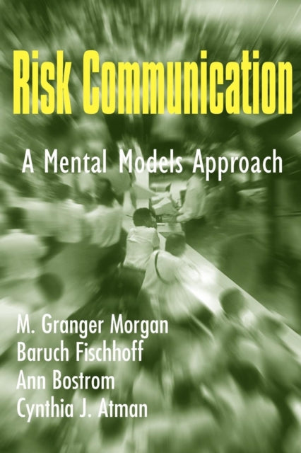 Book cover of: Risk Communication. By: M. Granger Morgan