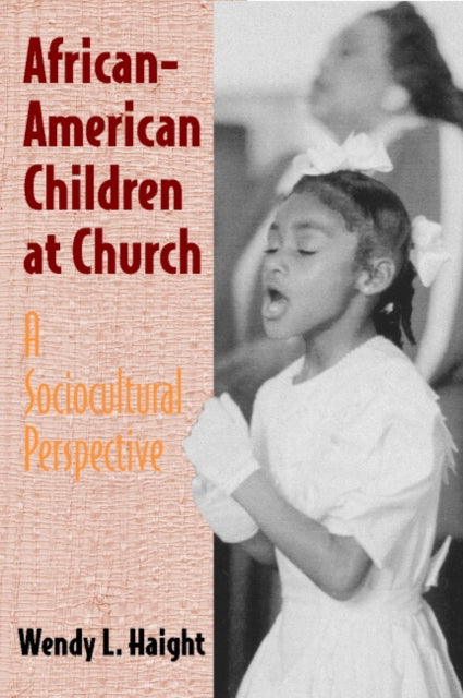 Book cover of: African-American Children at Church. By: Wendy Haight