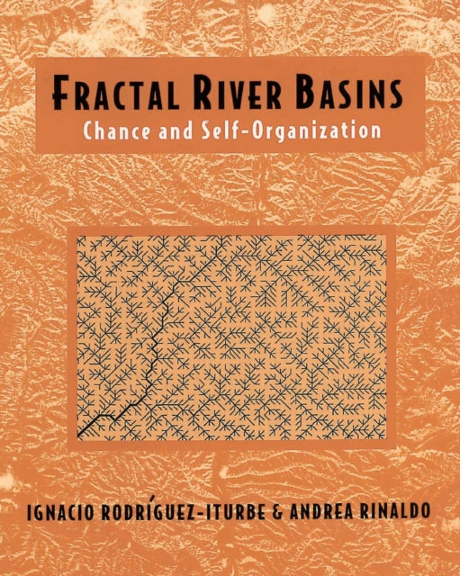 Book cover of: Fractal River Basins. By: Ignacio Rodríguez-Iturbe