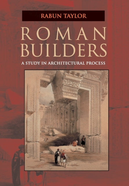 Book cover of: Roman Builders. By: Rabun Taylor