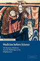 Book cover of: Medicine before Science. By: Roger French