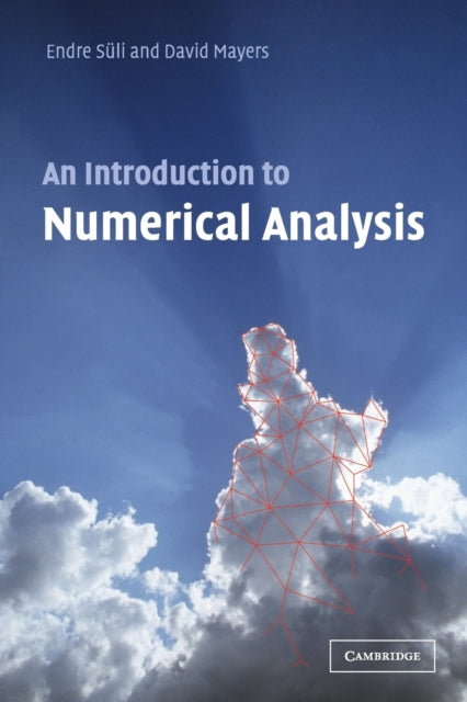 Book cover of: Introduction to Numerical Analysis. By: Endre Süli, Endre Süli