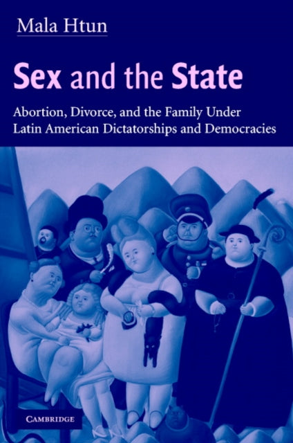 Book cover of: Sex and the State. By: Mala Htun
