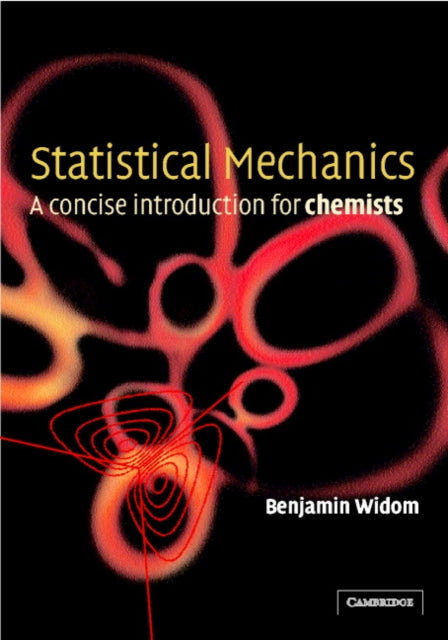 Book cover of: Statistical Mechanics. By: Benjamin Widom