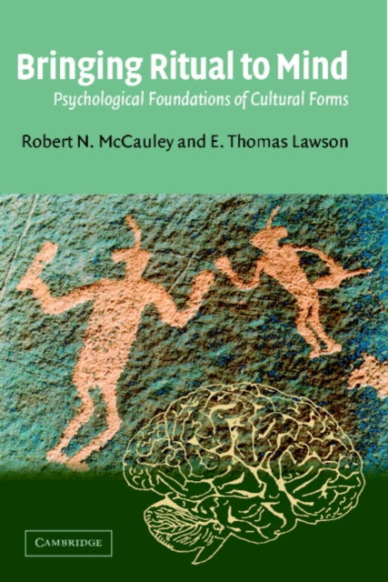 Book cover of: Bringing Ritual to Mind. By: Robert N. McCauley