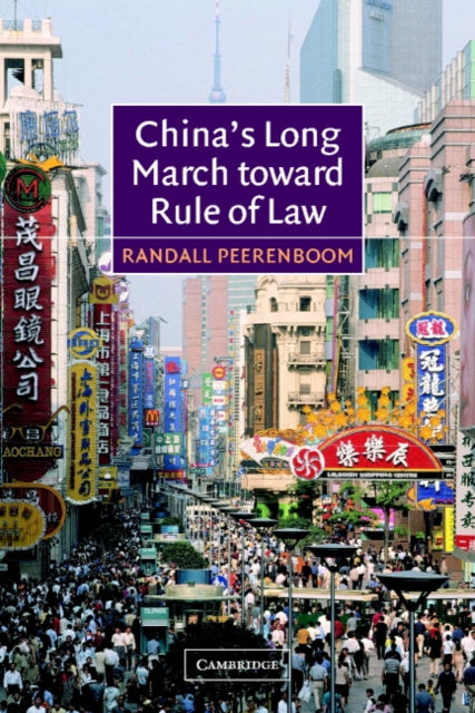 Book cover of: China's Long March toward Rule of Law. By: Randall Peerenboom