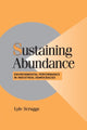 Book cover of: Sustaining Abundance. By: Lyle Scruggs
